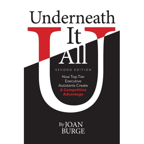 Underneath It All: How Top-Tier Executive Assistants Create A Competitive Advantage