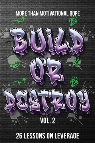 Build Or Destroy Vol. 2