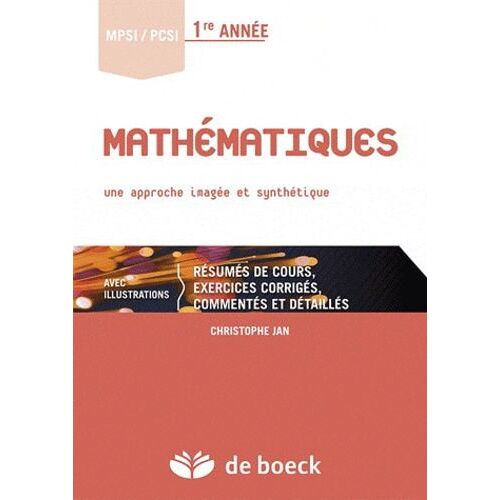 Mathématiques Mpsi/Pcsi 1re Année - Une Approche Imagée Et Synthétique