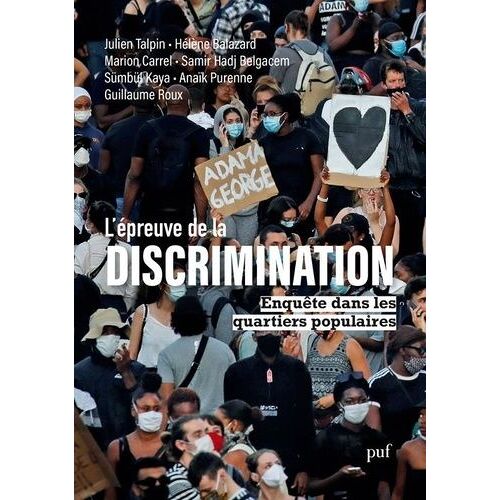 L'épreuve De La Discrimination - Enquête Dans Les Quartiers Populaires
