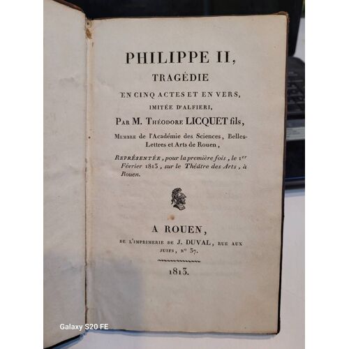 Philippe Ii Tragedie En Cinq Actes Et En Vers ... Theodore Licquet Fils