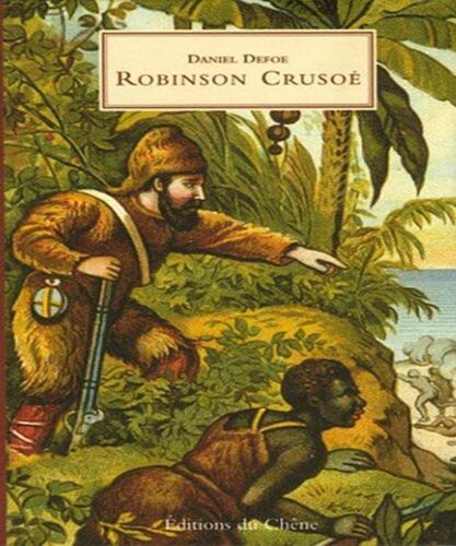 Robinson Crusoé Editions Du Chêne