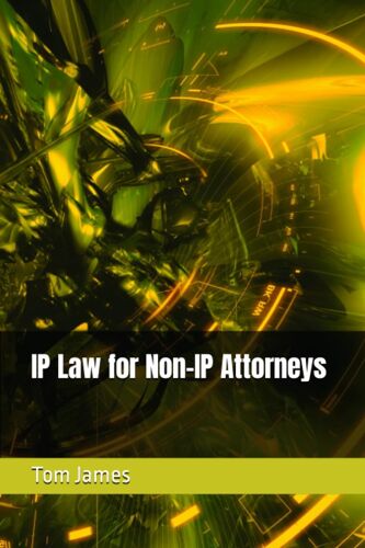Ip Law For Non-Ip Attorneys