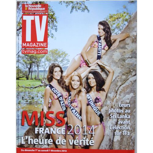 Tv Magazine N° 21021: Miss France 2014 "L' Heure De Vérité"