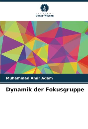 Dynamik Der Fokusgruppe