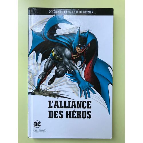 Dc Comics La Légende De Batman : L'alliance Des Héros (Volume 31)