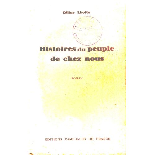 Histoires Du Peuple De Chez Nous