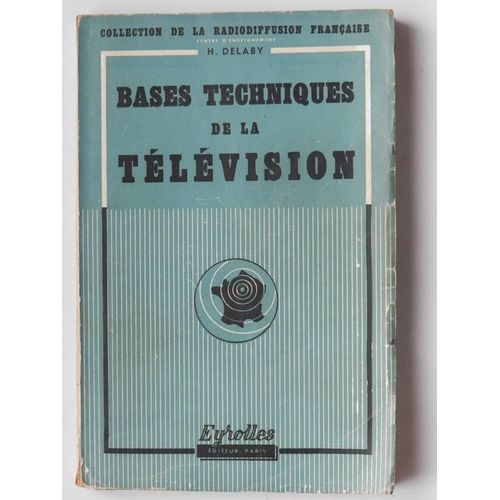 Bases Techniques De La Télévision