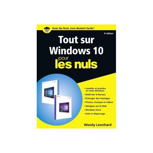 Tout Sur Windoxs 10 Pour Les Nuls 3éme Édition