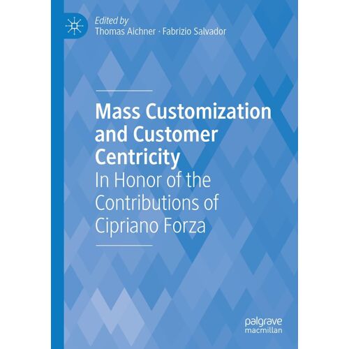 Mass Customization And Customer Centricity