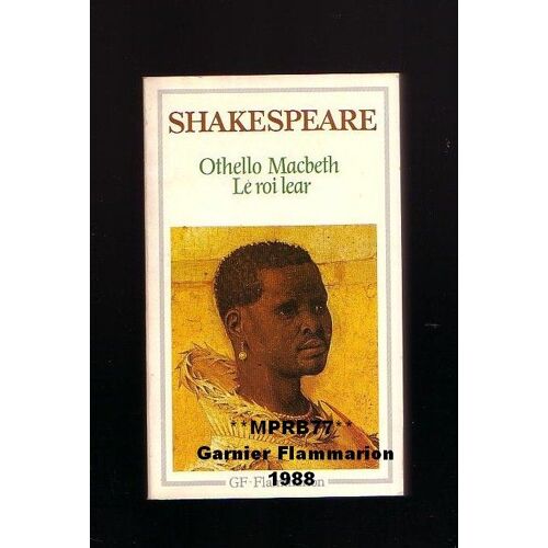 Othello - Le Roi Lear - Macbeth