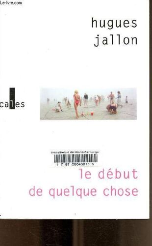 Le Début De Quelque Chose.