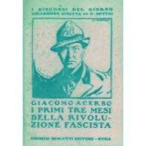 The First Three Months Of The " Rivoluzione Fascista". Fascisme Italie