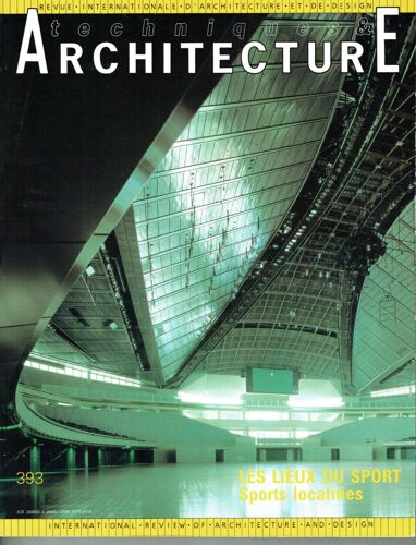 Techniques Et & Architecture N°393 Decembre 1990 Janvier 1991 - Les Lieux Du Sport