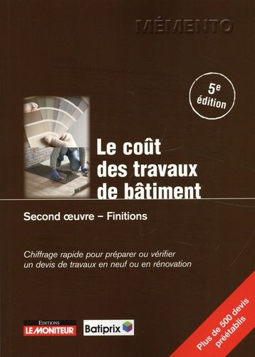 Le Coût Des Travaux De Bâtiment - Second Oeuvre, Finitions