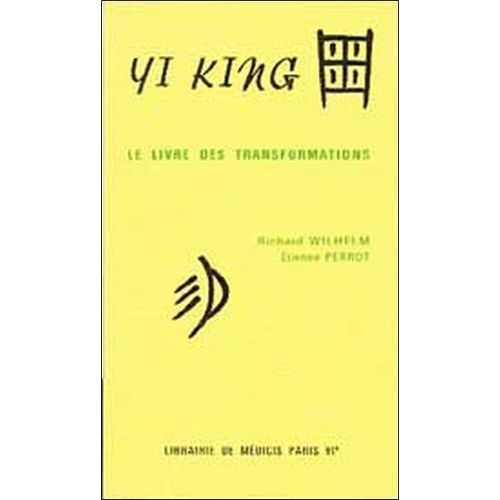Yi King - Le Livre Des Tranformations