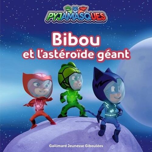 Les Pyjamasques (Série Tv) Tome 28 - Bibou Et L'astéroïde Géant