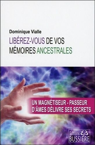 Libérez-Vous De Vos Mémoires Ancestrales