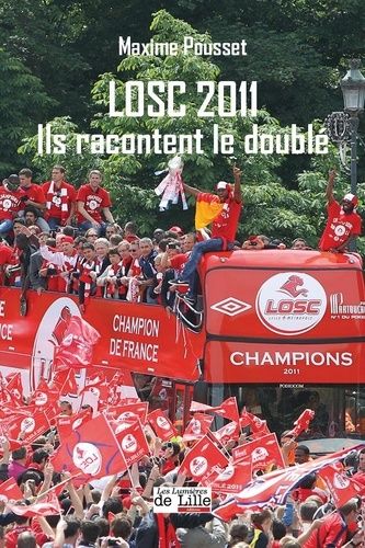 Losc 2011 - Ils Racontent Le Double