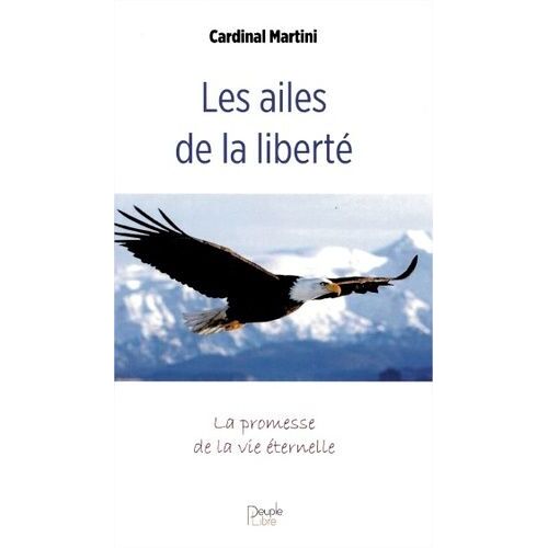 Les Ailes De La Liberté - La Promesse De La Vie Éternelle - Méditation Autour De La Lettre Aux Romains