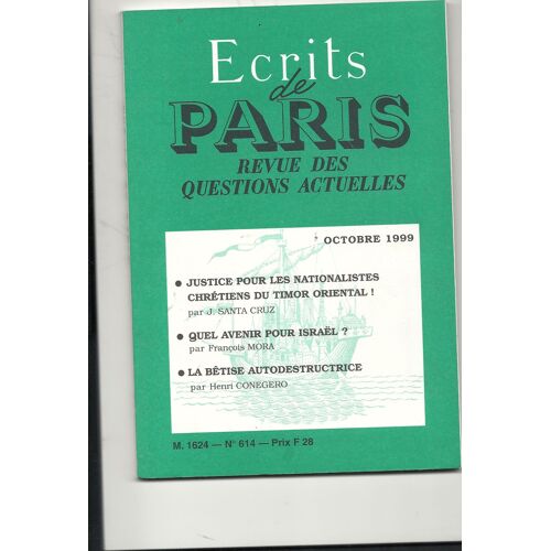 Écrits De Paris N° 614 - Justice Pour Les Nationalistes Chrétiens Du Timor Oriental