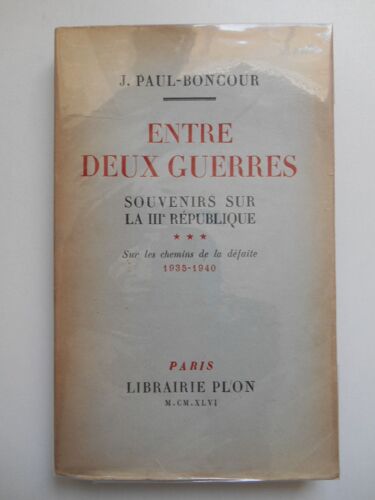 Entre Deux Guerres Souvenirs Sur La Iiie République 2 / J. Paul-Boncour / 63082