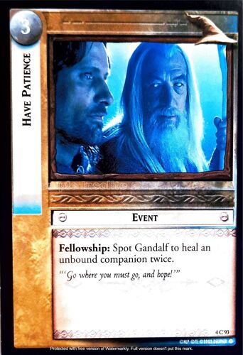 Carte Le Seigneur Des Anneaux : The Two Towers - Have Patience 4 C 93