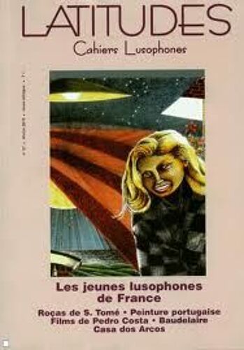 Latitudes : Cahiers Lusophones N° 37 : Les Jeunes Lusophones En France