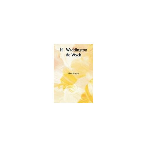 M. Waddington De Wyck