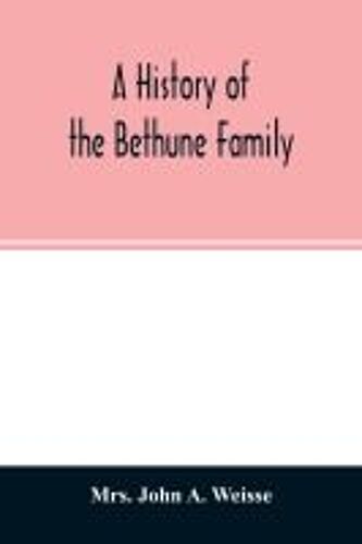 A History Of The Bethune Family