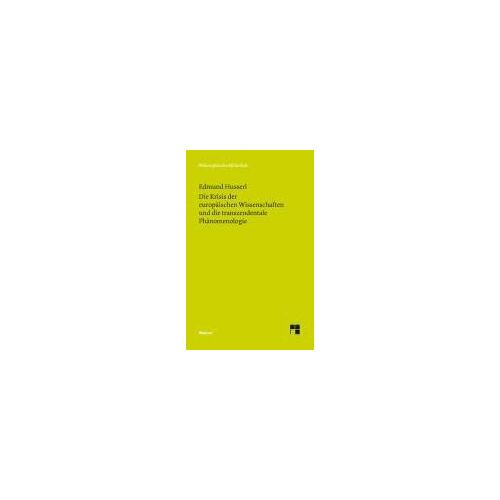 Die Krisis Der Europäischen Wissenschaften Und Die Transzendentale Phänomenologie