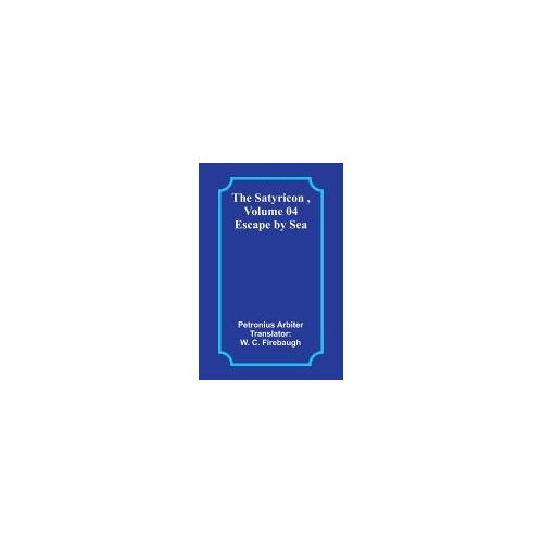 The Satyricon , Volume 04