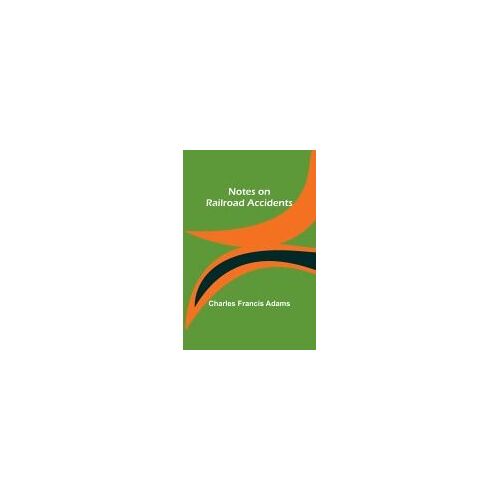 Notes On Railroad Accidents