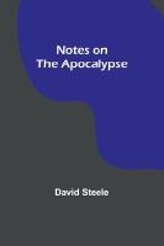 Notes On The Apocalypse