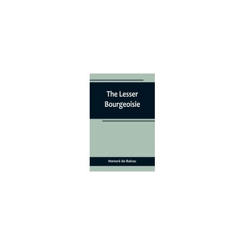The Lesser Bourgeoisie