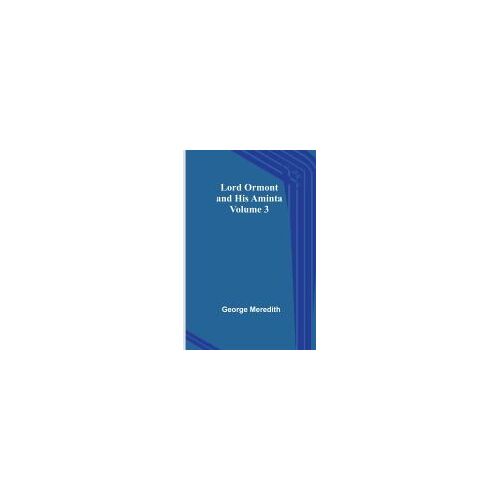 Lord Ormont And His Aminta - Volume 3