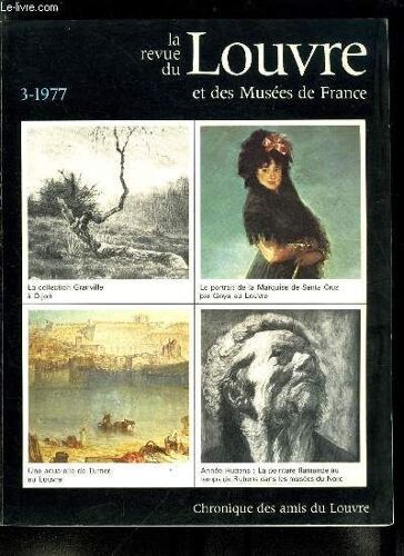 La Revue Du Louvre Et Des Musées De France N° 3 - Le Plat D Argent Du Chateau D Albatre A Soissons Par François Baratte, Un Peintre Du Trencento Identifié Par Françoise Linckelmann-Piérès, Judith Et(...)