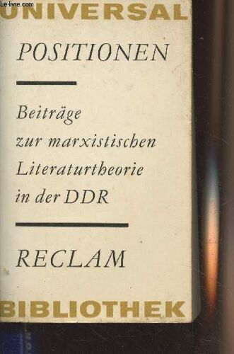 Positionen - Beiträge Marxistischen Literaturtheorie In Der Ddr - Universal Bibliothek, Sprache Und Literatur N°482