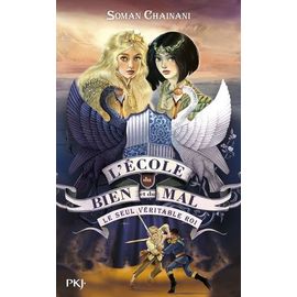L'école Du Bien Et Du Mal - Tome 6 - Un Seul Véritable Roi