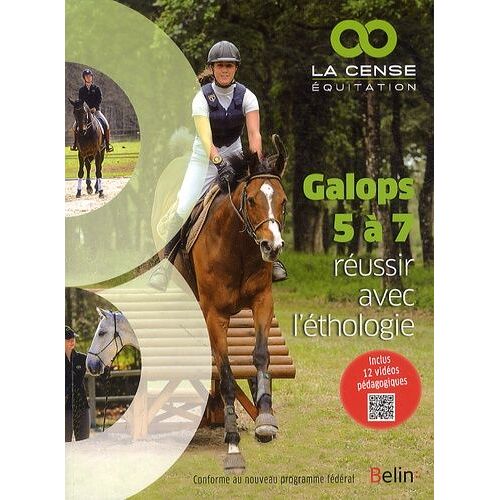 Galops 5 À 7 - Réussir Avec L'éthologie