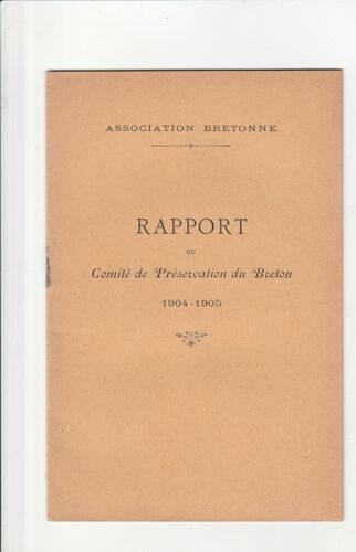 Rapport Du Comité De Préservation Du Breton 1904-1905 François Vallée C. Jézégou