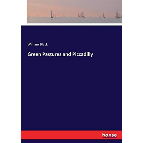 Green Pastures And Piccadilly