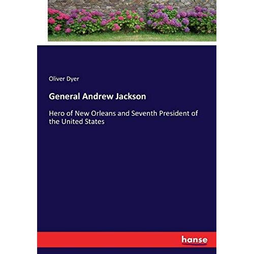 General Andrew Jackson