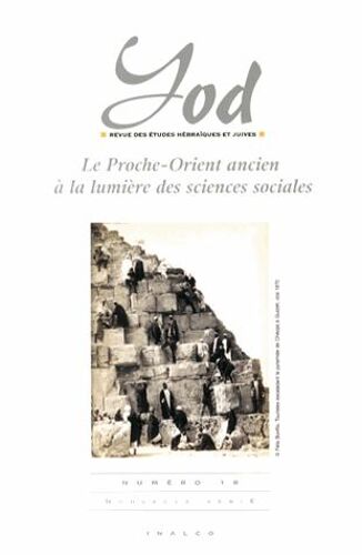Yod N° 18 - Le Proche-Orient Ancien À La Lumière Des Sciences Sociales
