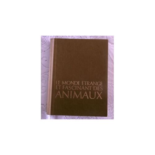 Le Monde Étrange Et Fascinant Des Animaux/L'harrisson/Carrington/Cuisin