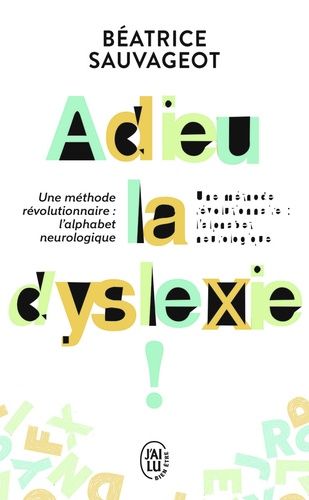 Adieu, La Dyslexie !