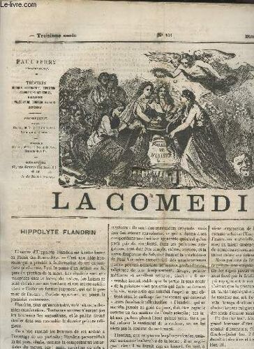 La Comedie - N°101 - 10 Mars 1865 (?) - 3e Annee / Hippolyte Flandrin - Odeon - Theatre Dejazet (Lantara) - Eliacim Jourdain - Mlle Dugueret - Soirees Musicales - Revue - Courrier - Etc....