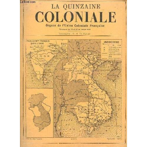 La Quinzaine Coloniale -  34e Annee - N°560 - N°3 - 25 Janvier 1930 / Connaissons Nos Colonies - En Afrique Equatoriale Francaise - Les Transports Maritimes Et Commerce De L'afrique ...