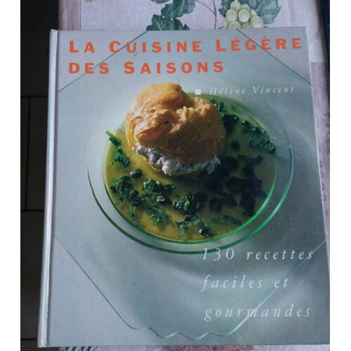 La Cuisine Légère Des Saisons 