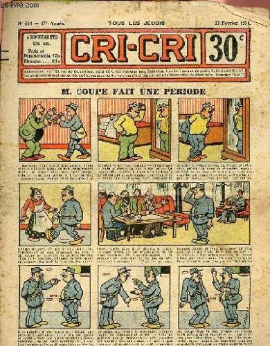 Cri-Cri N°804 17e Année 22 Février 1934 - M.Soupe Fait Une Période - La Girafe Et Le Singe - Les Deux Abandonnés Par Jean Chesnay - L Escalier Imprivsé - À L École - Les Grands Froids - Chez Le(...)